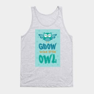 Grow wise little owl Tank Top